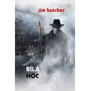 Bílá noc Jim Butcher