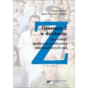 Generacja Z w działaniu: aktywność społeczno... - Maciej Marmola