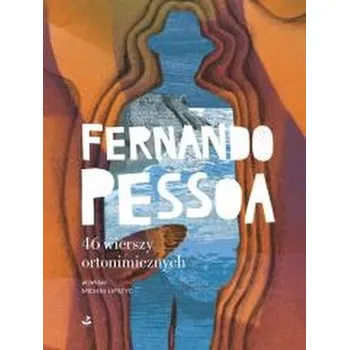 Cizojazyčná kniha 46 wierszy ortonimicznych - Fernando Pessoa