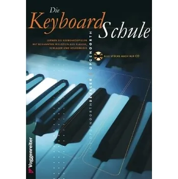 Die Keyboard-Schule, m. Audio-CD - Bessler, Jeromy