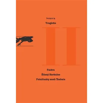 Umění Tragédie Lucius Annaeus Seneca