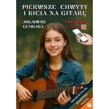 Hudební výchova Pierwsze chwyty i bicia na gitarę - Arkadiusz Gembara