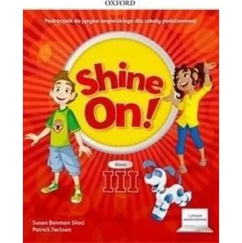 Cizojazyčná kniha Shine On! Szkoła podstawowa. Klasa 3. Podręcznik + cyfrowe odzwierciedlenie (PL)