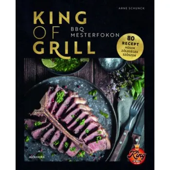 Příslušenství pro gril King of Grill: BBQ mesterfokon – Arne Schunck (HU)