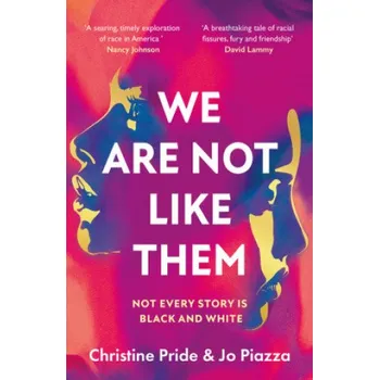 Cizojazyčná kniha We Are Not Like Them (Christine Pride,Jo Piazza)(Brožovaná)
