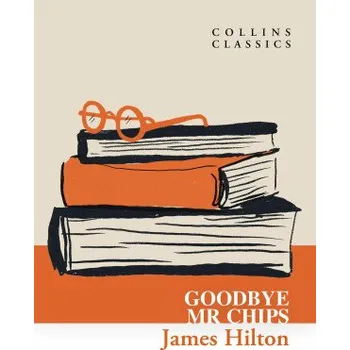Goodbye, Mr. Chips – James Hilton (EN)