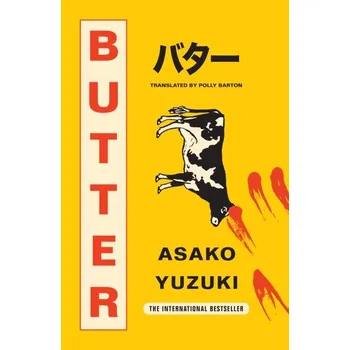Beletrie pro dospělé Butter brožovaná Asako Yuzuki