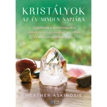 Beletrie pro dospělé Kristályok az év minden napjára (Heather Askinosie)(Brožovaná)