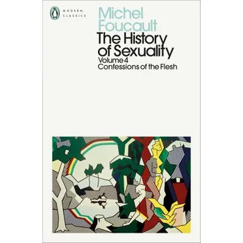 Populárně naučná literatura pro dospělé History of Sexuality: 4 (Michel Foucault)(Brožovaná)