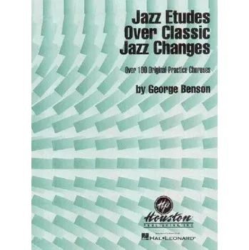 Jazz Etudes Over Classic Jazz Changes (George Benson,G. Benson)(Brožovaná)