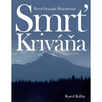 Umění Smrť Kriváňa