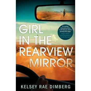Populárně naučná literatura pro dospělé Girl in the Rearview Mirror