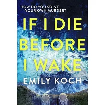 Umění If I Die Before I Wake