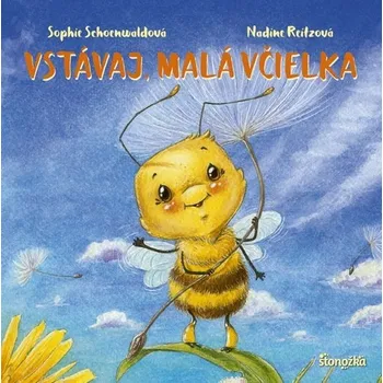 Umění Vstávaj, malá včielka