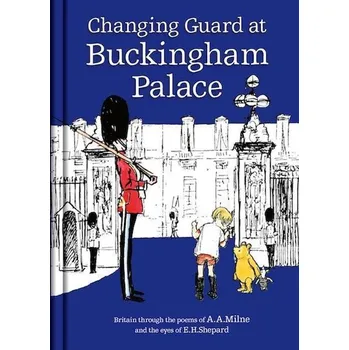 Populárně naučná literatura pro dospělé Winnie the Pooh: Changing Guard at Buckingham Palace