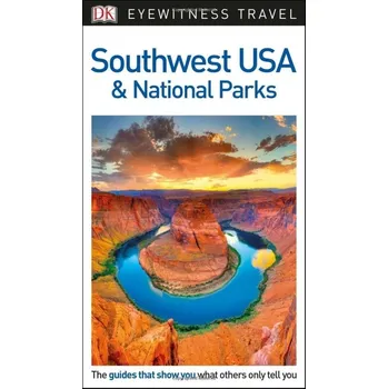 Populárně naučná literatura pro dospělé DK Eyewitness Travel Guide Southwest USA and National Parks