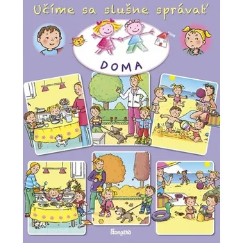 Učíme sa slušne správať Doma