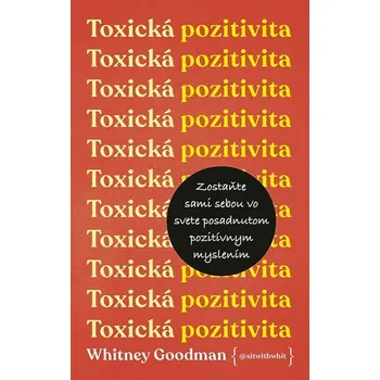 Umění Toxická pozitivita