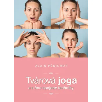 Umění Tvárová joga a s ňou spojené techniky