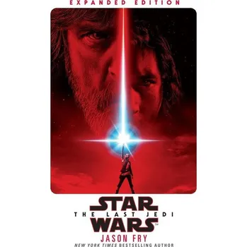Umění Star Wars: Last Jedi. Expanded Edition