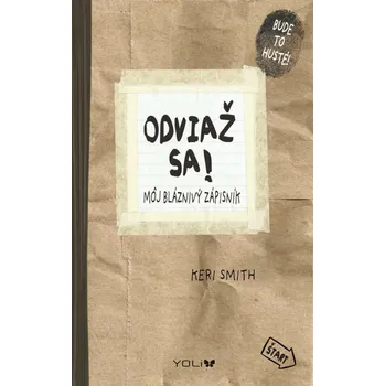 Odviaž sa! Môj bláznivý zápisník