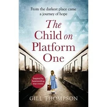 Populárně naučná literatura pro dospělé The Child On Platform One