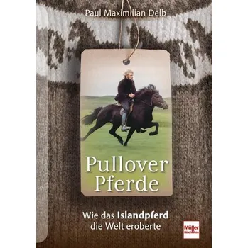 Pulloverpferde - Delb, Paul Maximilian