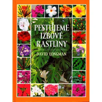 Umění Pestujeme izbové rastliny