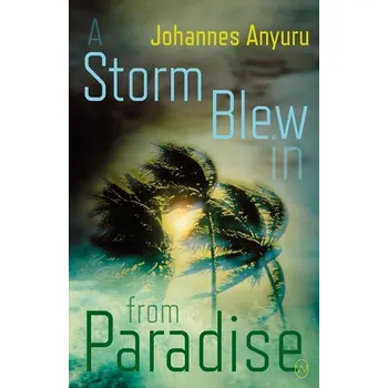 Populárně naučná literatura pro dospělé A Storm Blew in from Paradise