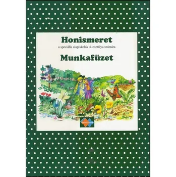 Umění Honismeret Munkafüzet a speciális alapiskolák 4. osztálya számára
