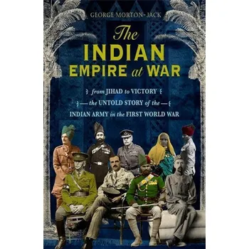 Populárně naučná literatura pro dospělé The Indian Empire at War