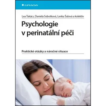 Umění Psychologie v perinatální péči