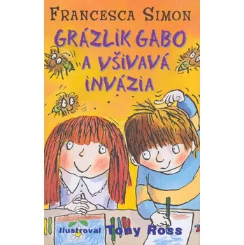 Umění Grázlik Gabo a všivavá invázia