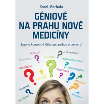 Umění Géniové na prahu nové medicíny