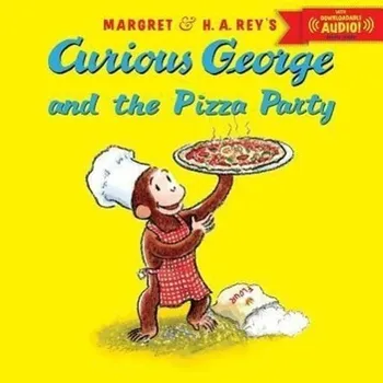 Umění Curious George and the Pizza Party with Downloadable Audio