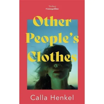 Umění Other People´s Clothes - Calla Henkel Hodder and Stoughton