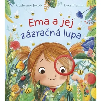 Ema a jej zázračná lupa
