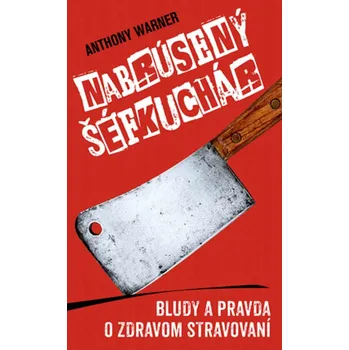 Umění Nabrúsený šéfkuchár