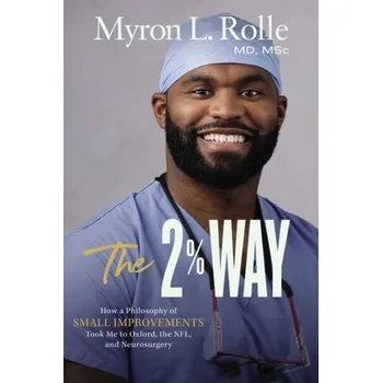 Populárně naučná literatura pro dospělé The 2% Way - Rolle, Dr. Myron L.