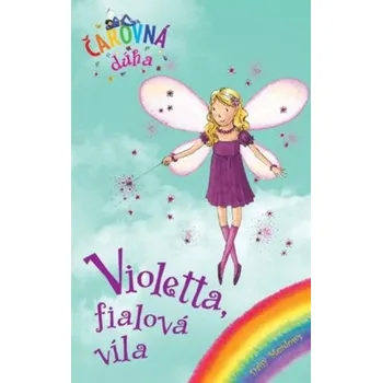 Umění Violetta, fialová víla