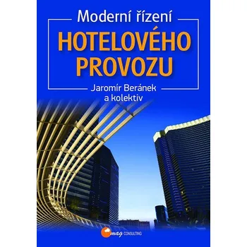 Umění Moderní řízení hotelového provozu