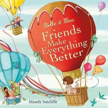 Umění Belle & Boo 05: Friends Make Everything Better