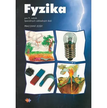 Umění Fyzika Pracovný zošit pre 9. ročník špeciálnych základných škôl