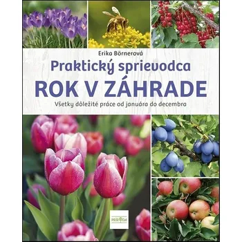Umění Praktický sprievodca ROK V ZÁHRADE