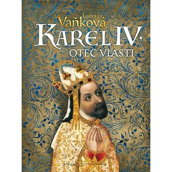 Umění Karel IV. Otec vlasti