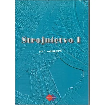 Cizojazyčná kniha Strojníctvo I pre 1. ročník SPŠ