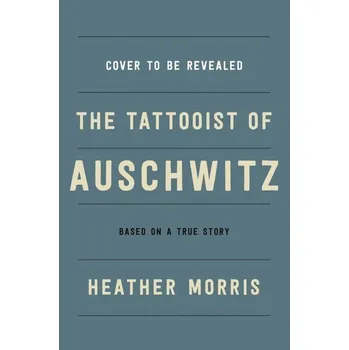 Populárně naučná literatura pro dospělé The Tattooist of Auschwitz