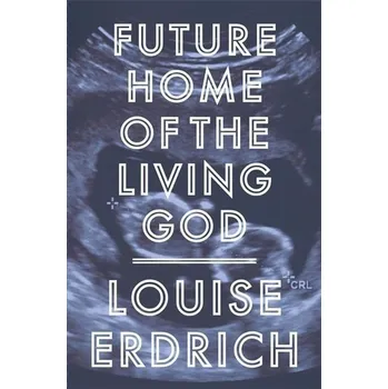 Populárně naučná literatura pro dospělé Future Home of the Living God