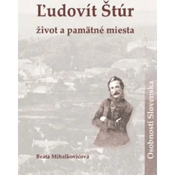 Umění Ľudovít Štúr život a pamätné miesta