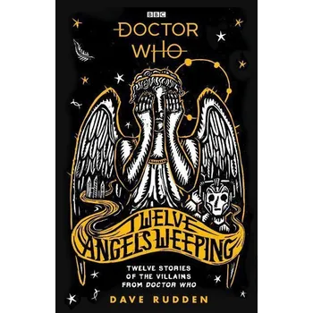 Umění Doctor Who: Twelve Angels Weeping